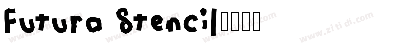 Futura Stencil字体转换
